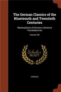 The German Classics of the Nineteenth and Twentieth Centuries