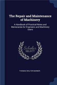 The Repair and Maintenance of Machinery