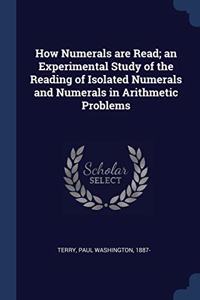 HOW NUMERALS ARE READ; AN EXPERIMENTAL S