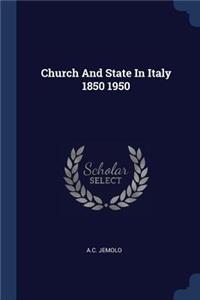 Church And State In Italy 1850 1950