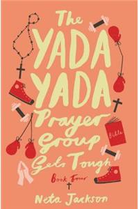 Yada Yada Prayer Group Gets Tough, Book 4