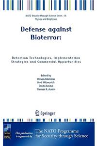 Defense Against Bioterror: Detection Technologies, Implementation Strategies and Commercial Opportunities