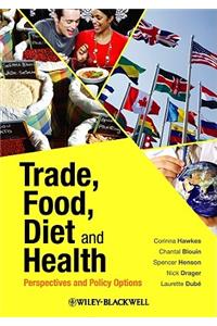 Trade, Food, Diet and Health