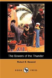 The Sowers of the Thunder (Dodo Press)