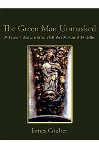 The Green Man Unmasked