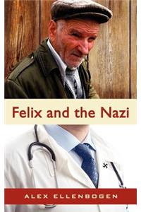 Felix and the Nazi