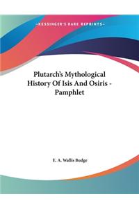 Plutarch's Mythological History Of Isis And Osiris - Pamphlet