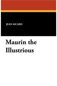 Maurin the Illustrious