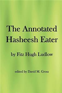 Annotated Hasheesh Eater