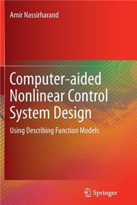 Computer-Aided Nonlinear Control System Design