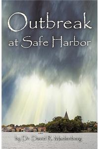 Outbreak at Safe Harbor