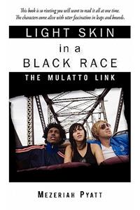 Light Skin in a Black Race