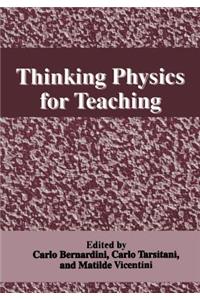 Thinking Physics for Teaching