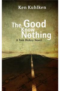 Good Know Nothing