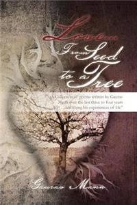 Love... from Seed to a Tree