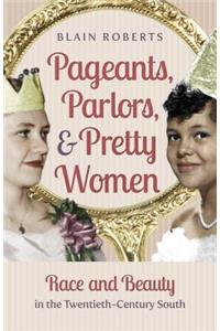 Pageants, Parlors, and Pretty Women