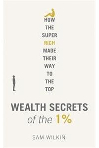 Wealth Secrets of the 1%