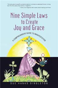 Nine Simple Laws to Create Joy and Grace