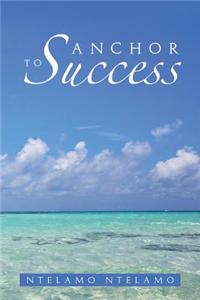 Anchor to Success