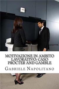 Motivazione in ambito lavorativo