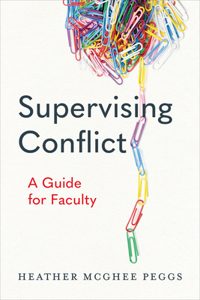 Supervising Conflict