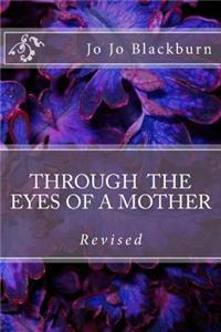 Through the eyes of a mother