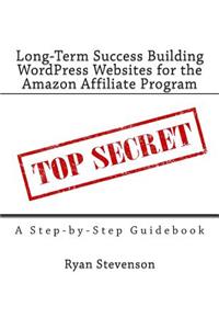 Long-Term Success Building WordPress Websites for the Amazon Affiliate Program