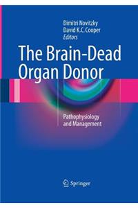 The Brain-Dead Organ Donor