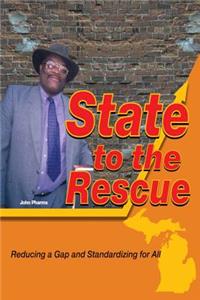 State to the Rescue