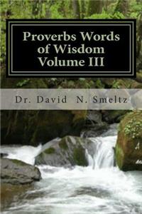 Proverbs Words of Wisdom Volume III