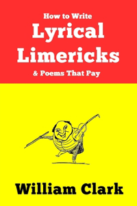 How to Write Lyrical Limericks & Poems That Pay