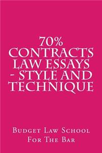 70% Contracts Law Essays - Style and Technique