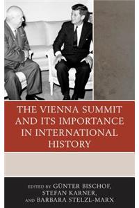 Vienna Summit and Its Importance in International History