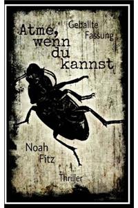 Atme, wenn du kannst