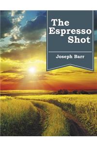 The Espresso Shot