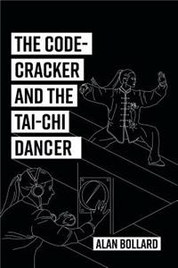 Code-Cracker and the Tai-Chi Dancer