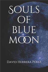 Souls of blue moon