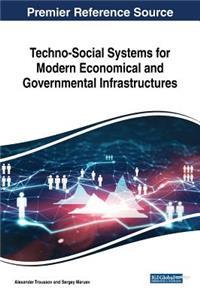 Techno-Social Systems for Modern Economical and Governmental Infrastructures