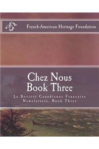 Chez Nous Book Three