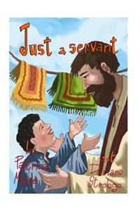 Just A Servant