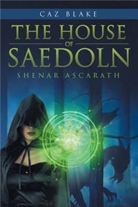The House of Saedoln: Shenar Ascarath