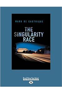 The Singularity Race (Large Print 16pt)