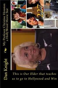 My Professor Christine Houston a Hollywood Movie Star