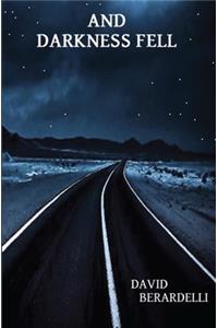 And Darkness Fell