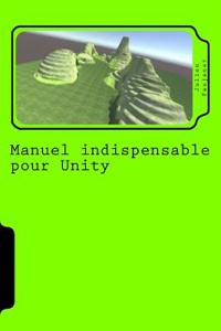 Manuel Indispensable Pour Unity