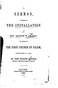 Sermon, Preached at the Installation of Rev. George W. Briggs