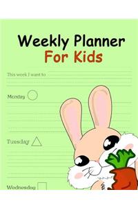 Weekly Planner for Kids: Fun Weekly Planner - Organizers for Kids - 7.5 X 9.25 (19.05 X 23.495 CM)- 54 Pages -Easy to Use - Great Personalized Gifts for Children (Rabbit) So