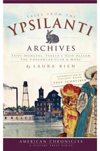 Tales from the Ypsilanti Archives