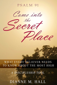 Psalm 91 Come into the Secret Place