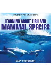 Learning about Fish and Mammal Species Children's Fish & Marine Life